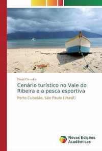 Cenario turistico no Vale do Ribeira e a pesca esportiva