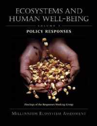 Ecosystems and Human Well-Being: Policy Responses