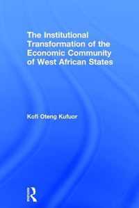 The Institutional Transformation of the Economic Community of West African States