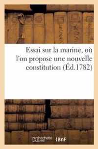 Essai Sur La Marine, Ou l'On Propose Une Nouvelle Constitution