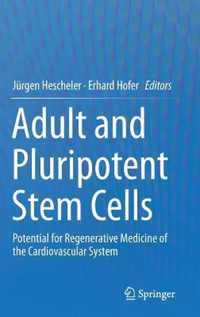 Adult and Pluripotent Stem Cells