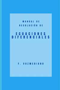 Manual de resolucion de ECUACIONES DIFERENCIALES