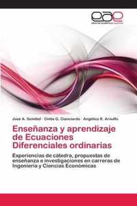 Ensenanza y aprendizaje de Ecuaciones Diferenciales ordinarias