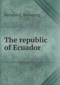 The republic of Ecuador