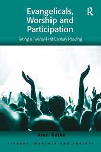 Evangelicals, Worship and Participation