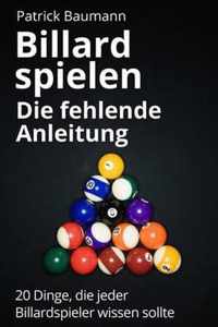 Billard Spielen - Die Fehlende Anleitung