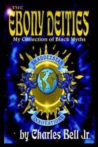The Ebony Deities: My Collection of Black Myths