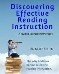 Discovering Effective Reading InstructionA Reading Instructional Playbook