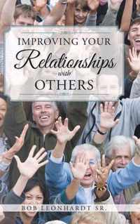 Improving Your Relationships with Others