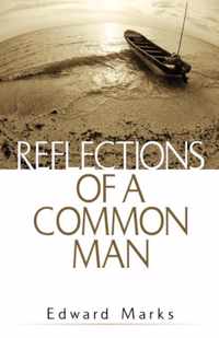 Reflections of a Common Man