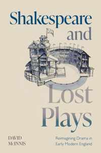 Shakespeare and Lost Plays