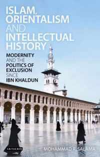 Islam, Orientalism and Intellectual History