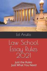 Law School Essay Rules 2021