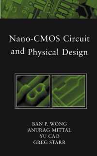 Nano-CMOS Circuit and Physical Design