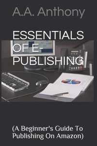 Essentials of E-Publishing