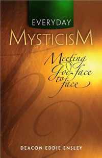 Everyday Mysticism