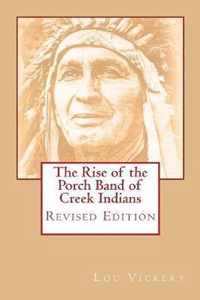 The Rise of the Porch Band of Creek Indians