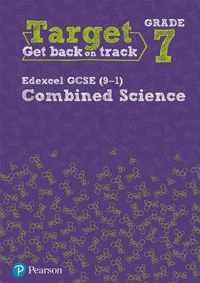 Target Grade 7 Edexcel GCSE (9-1) Combined Science Intervention Workbook