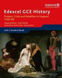 Edexcel GCE History A2 Unit 3 A1 Protest, Crisis and Rebellion in England 1536-88