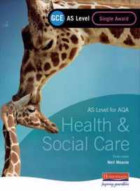 GCE AS Level Health and Social Care Single Award Book (For AQA)