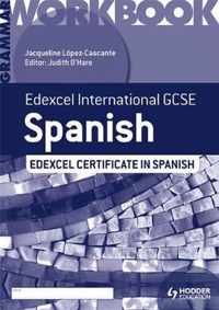 Edexcel International GCSE and Certificate Spanish Grammar Workbook