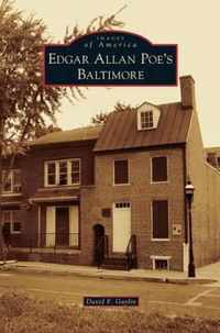 Edgar Allan Poe's Baltimore