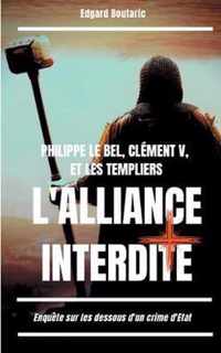 Philippe le Bel, Clement V, et les Templiers