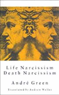 Life Narcissism Death Narcissism