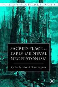 Sacred Place in Early Medieval Neoplatonism