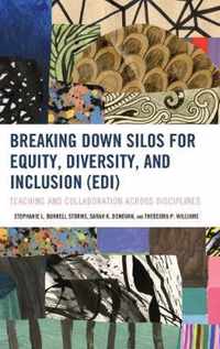 Breaking Down Silos for Equity, Diversity, and Inclusion (EDI)