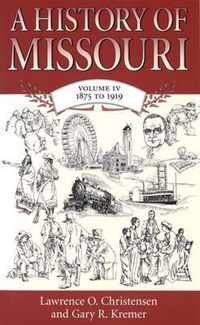 A History of Missouri v. 4; 1875 to 1919