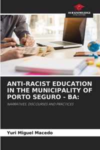 Anti-Racist Education in the Municipality of Porto Seguro - Ba