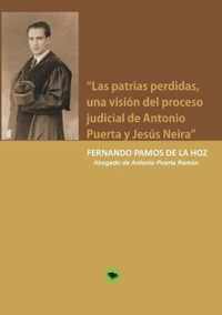 Las patrias perdidas, una vision del proceso judicial de Antonio Puerta y Jesus Neira