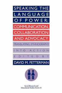 Speaking the Language of Power: Communication, Collaboration and Advocacy (Translating Ethnology Into Action)