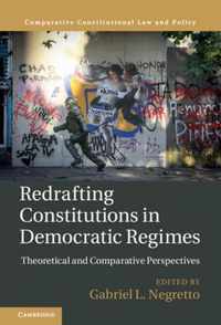 Redrafting Constitutions in Democratic Regimes