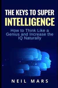 The Keys to Super Intelligence