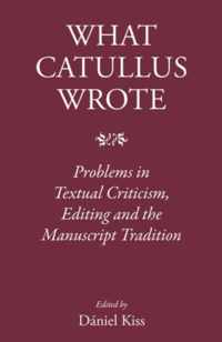 What Catullus Wrote