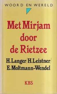 Met Mirjam door de Rietzee