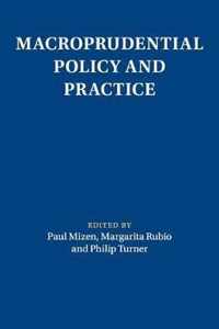 Macroprudential Policy and Practice