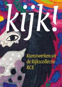 Kijk! Kunstwerken uit de Rijkscollectie RCE - Fransje Kuyvenhoven - Paperback (9789462623910)