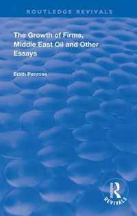 The Growth of Firms, Middle East Oil and Other Essays