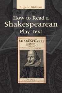 How To Read A Shakespearean Play Text