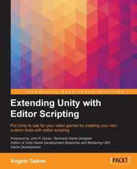 Extending Unity with Editor Scripting