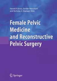 Female Pelvic Medicine and Reconstructive Pelvic Surgery