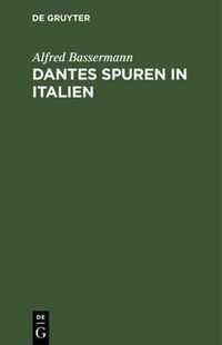 Dantes Spuren in Italien