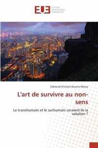 L'art de survivre au non-sens