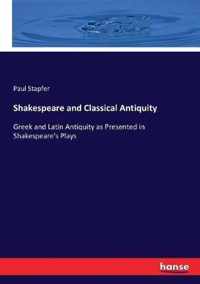 Shakespeare and Classical Antiquity