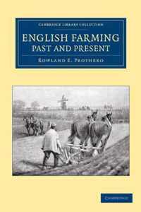 English Farming, Past and Present