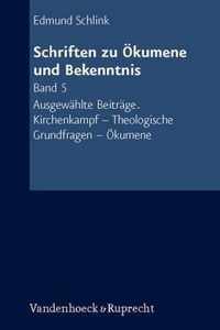 Schriften zu Okumene und Bekenntnis. Band 5