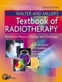 Walter And Miller'S Textbook Of Radiotherapy